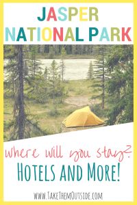 a yellow tent pitched in the woods by a river, text reads jasper national park, where will you stay?
