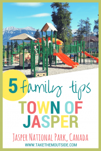 playground structure in a mountain town park, text reads 5 family tips town of jasper, jasper national park