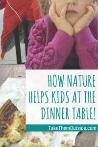 Kids in Nature | Tackle the picky eater problem with #outdoorplay