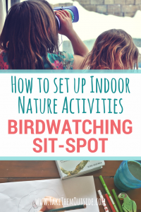 How to make an indoor birdwatching spot for kids. Help encourage an interest and love in nature | #birds #natureforkids #activitiesforkids #invitationtolearn