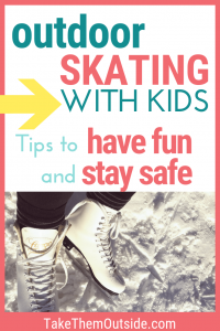 women's figure skates in the snow, text reads outdoor skating with kids