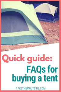 Two tents set up in a wooded area, text overlay reads quick guide, FAQs for buying a tent