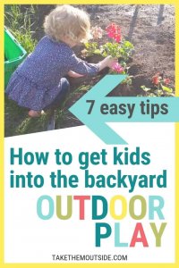 Young preschooler in a blue floral shirt helping plant flowers into the garden. text overlay reads how to get kids into the backyard, outdoor play.