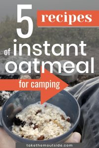 homemade instant oatmeal in a cup at the campsite