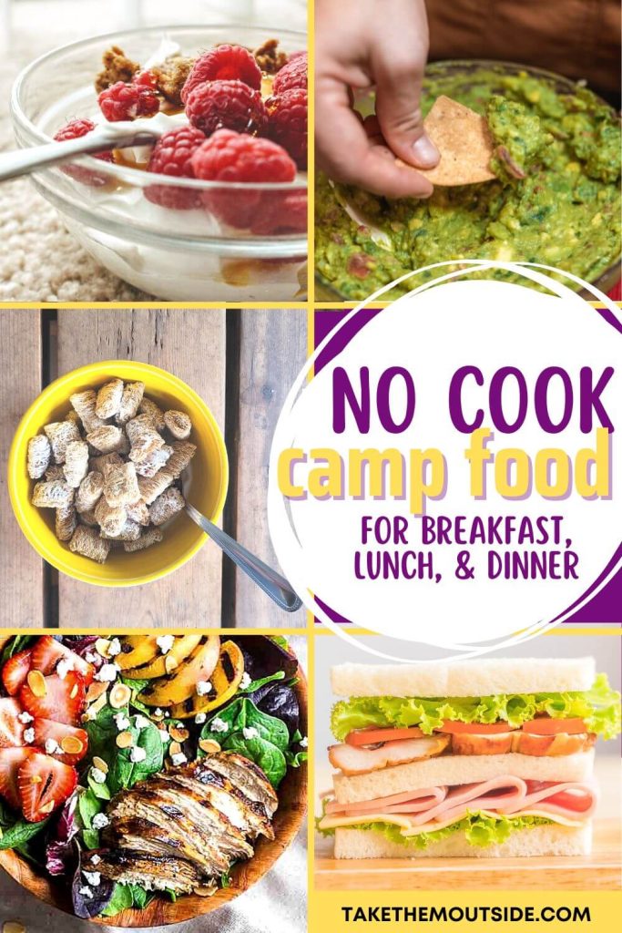 various no cook camping meal ideas like cereal, yogurt, salad, a sandwich, and guacamole